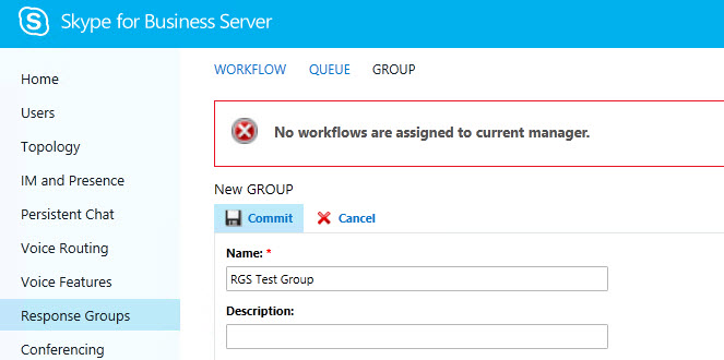 Skype Response Groups No Workflows are assigned to current manager